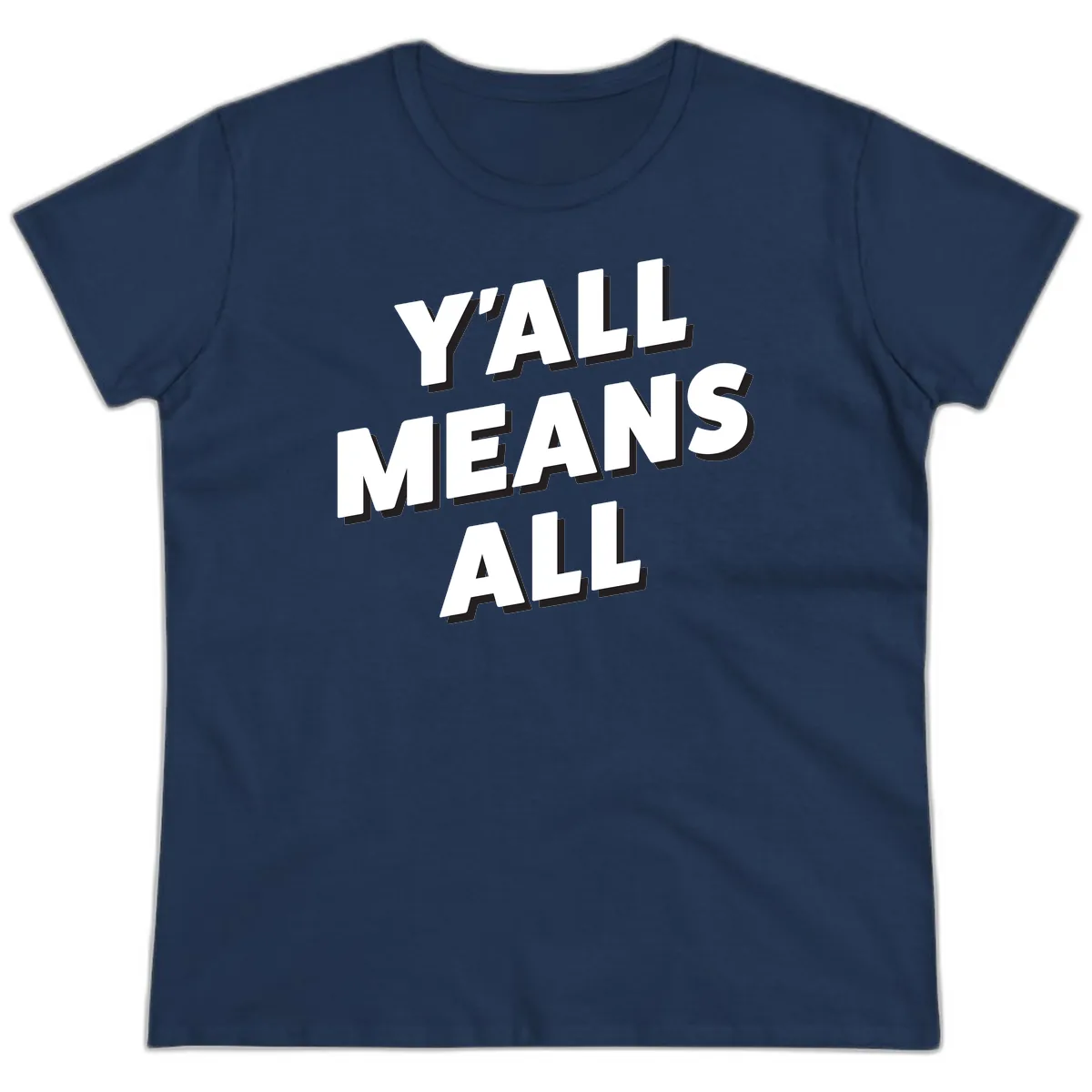 Y'all Means All Ladies Tee in Navy