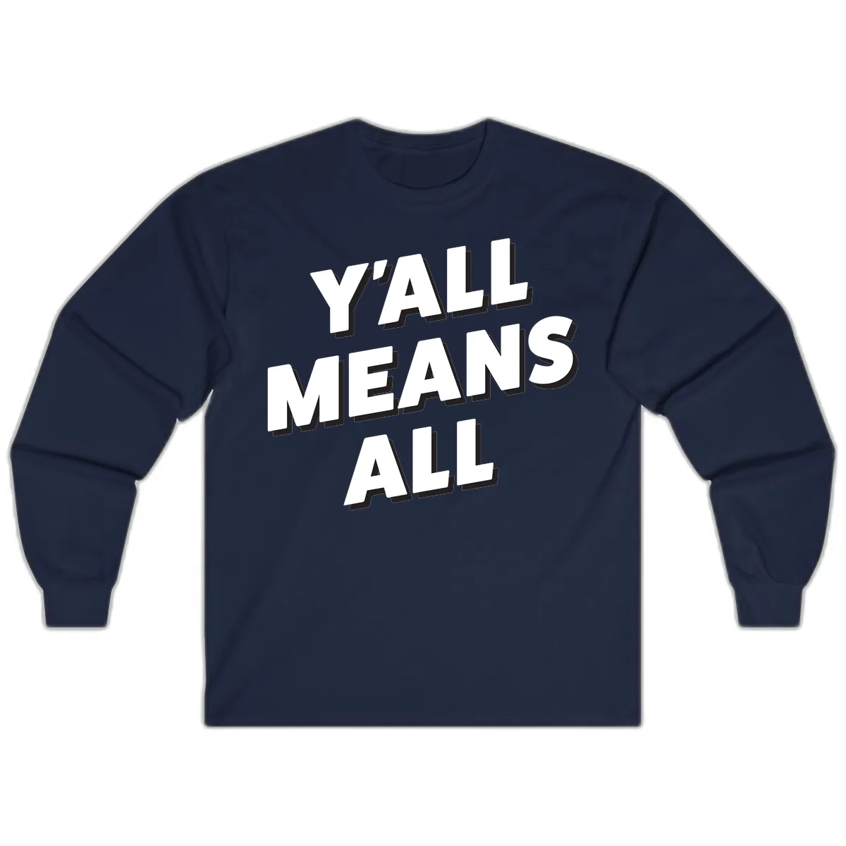 Y'all Means All Long Sleeve in Navy