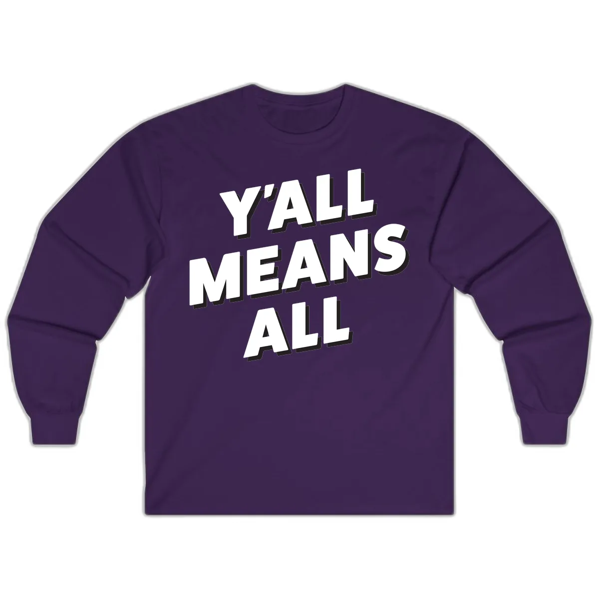 Y'all Means All Long Sleeve in Purple