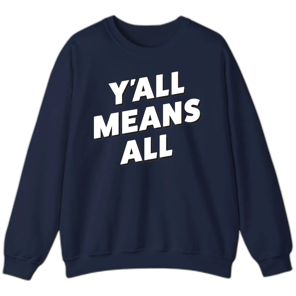 Y'all Means All Sweatshirt in Navy