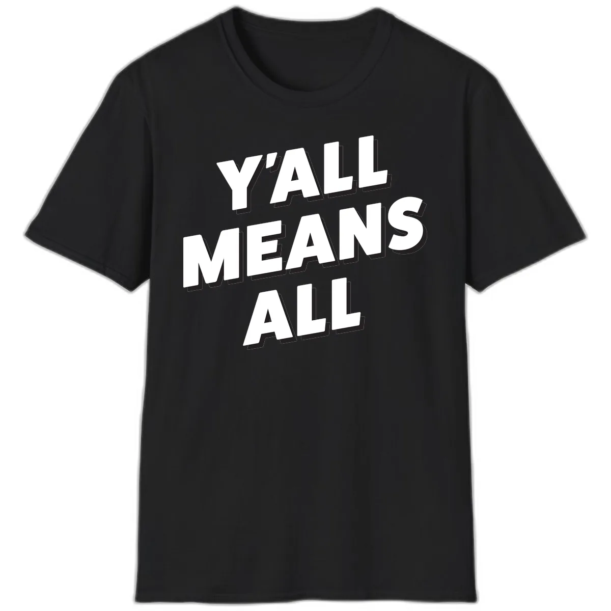 Y'all Means All T-Shirt in Black