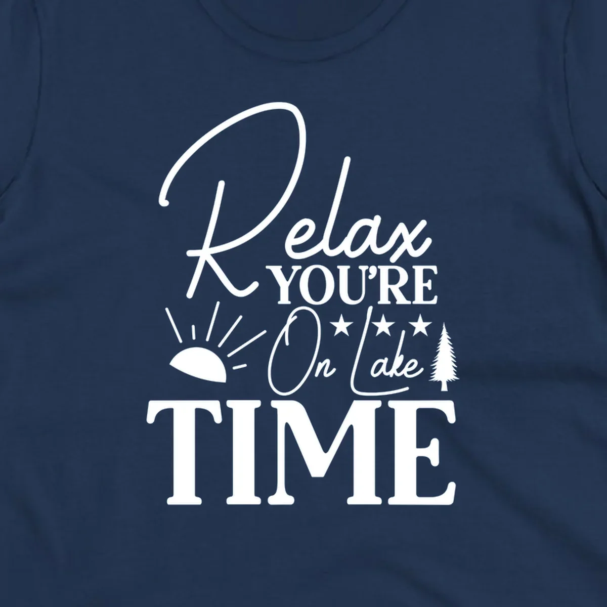 Relax You're On Lake Time text and graphics with sun rays and a pine tree.