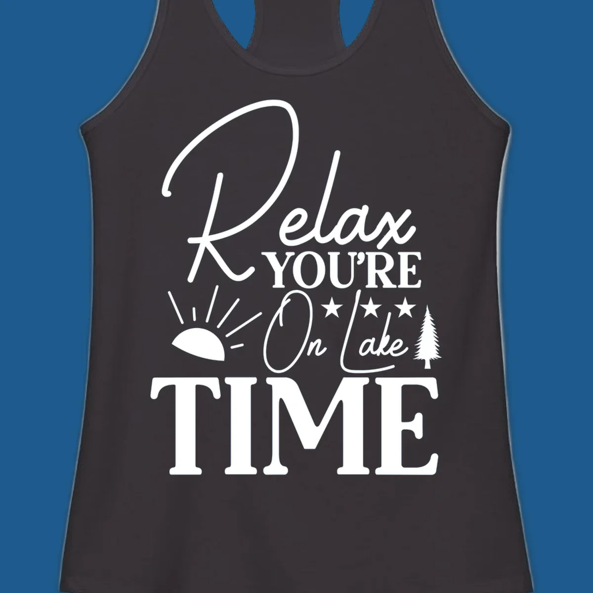 Relax You're On Lake Time text and graphics with sun rays and a pine tree.