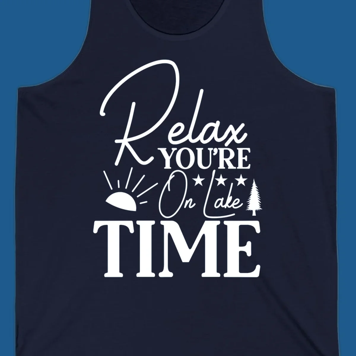 Relax You're On Lake Time text and graphics with sun rays and a pine tree.