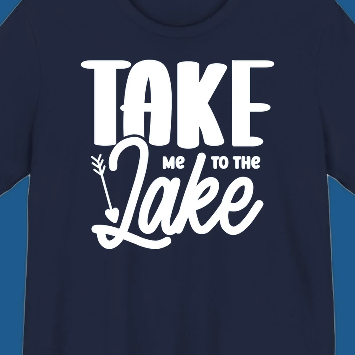 Take me to the lake typography design with arrow accent