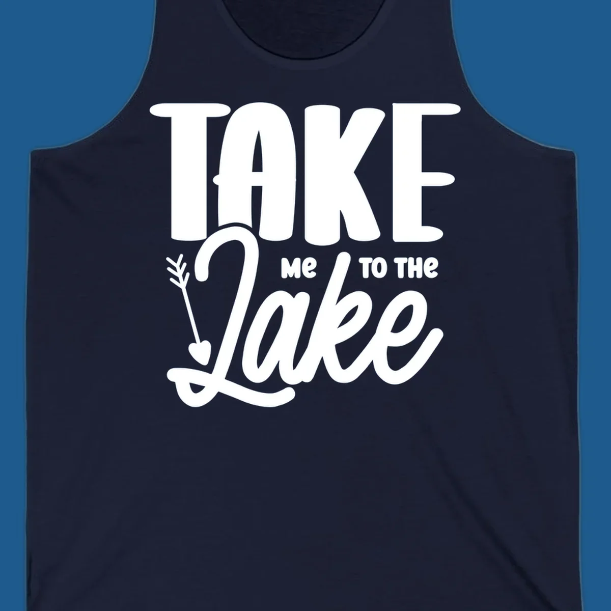 Take me to the lake typography design with arrow accent