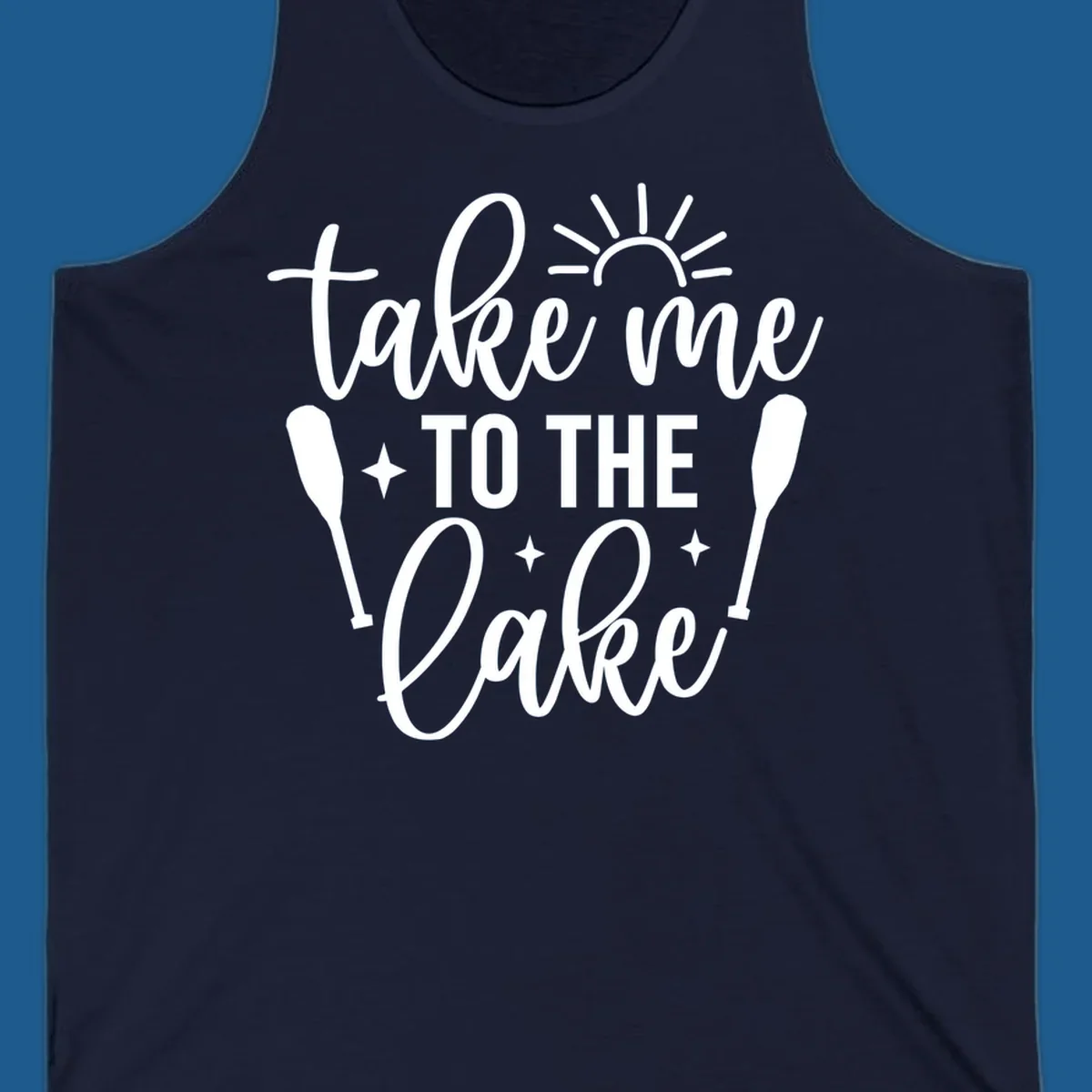 Typography design with 'take me TO THE Lake', sun, paddles, and stars for lake life vibes.