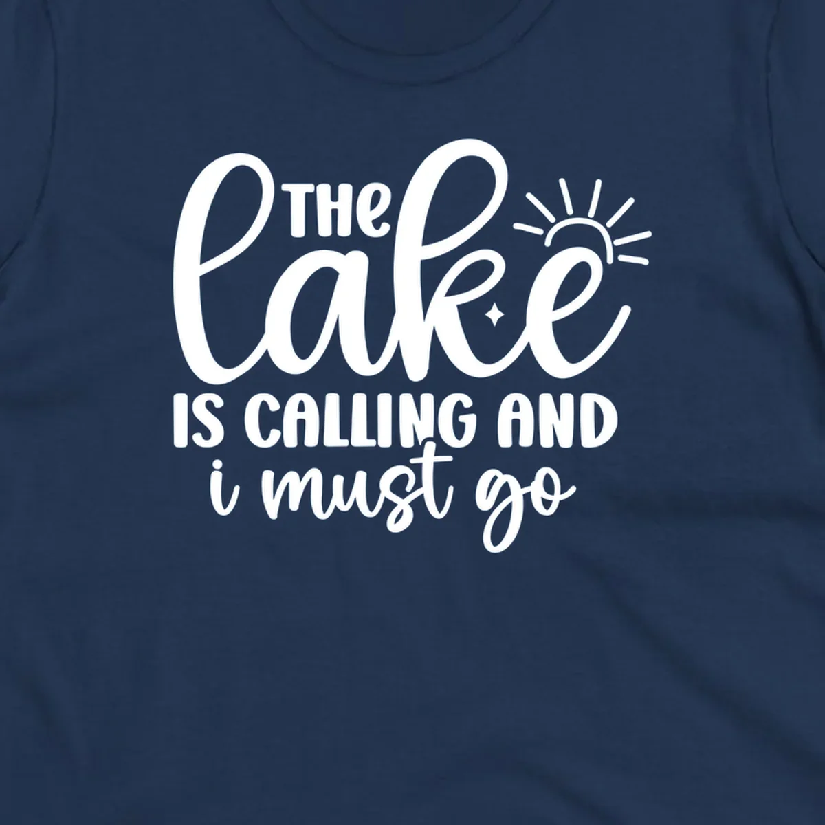 The lake is calling and I must go text with sun and star graphic