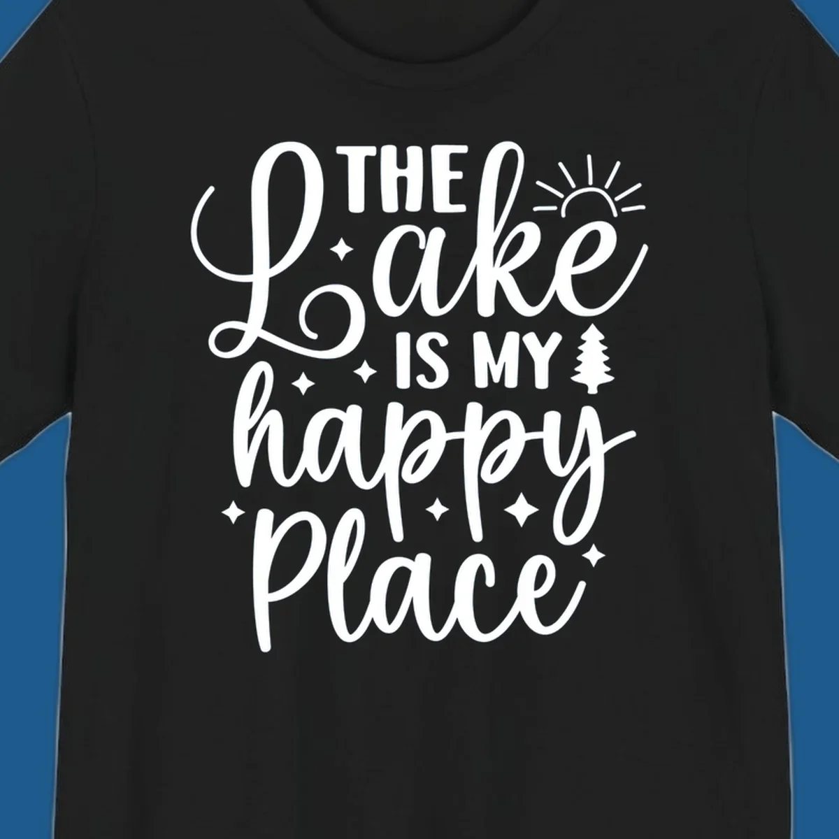 The Lake Is My Happy Place text and graphics design.
