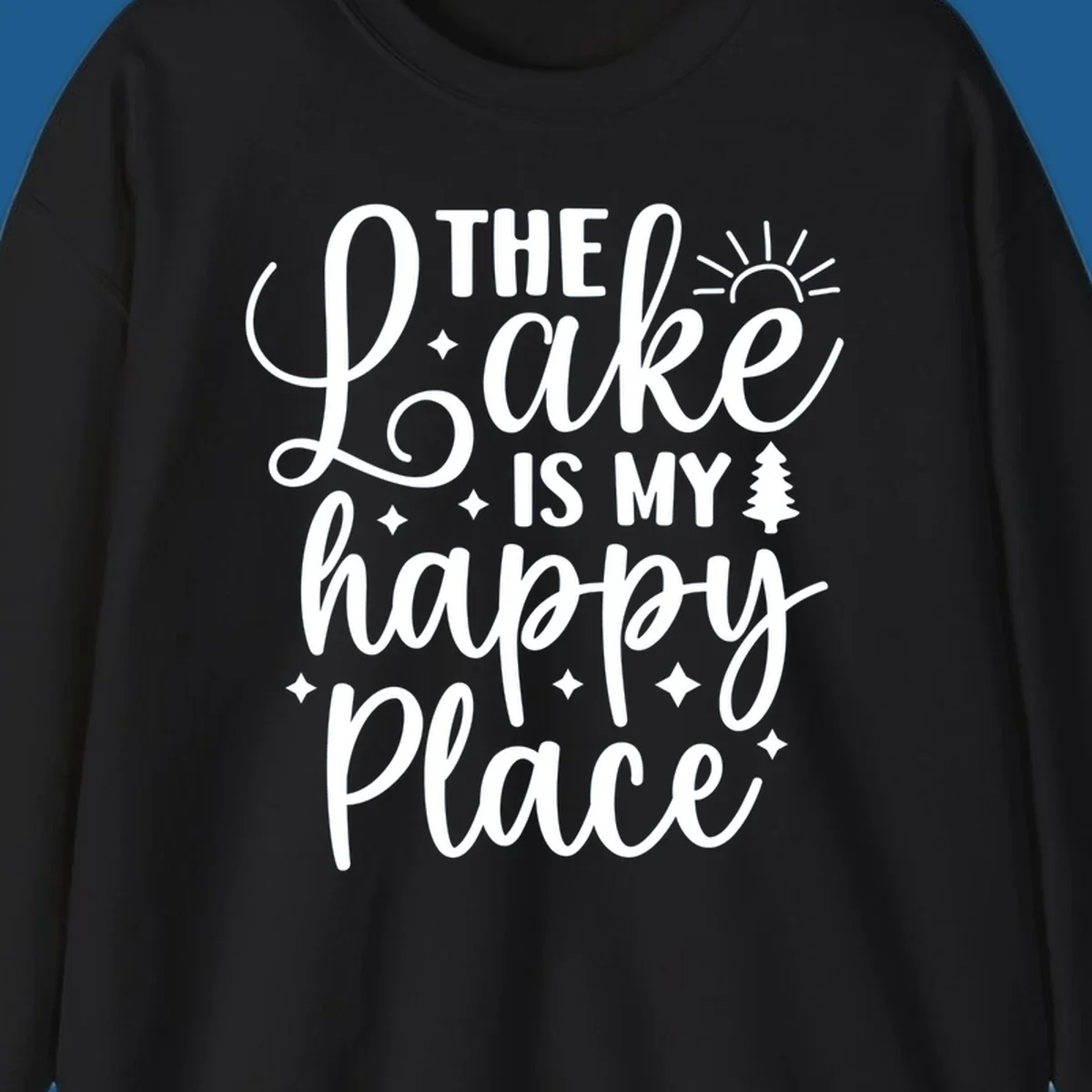The Lake Is My Happy Place text and graphics design.