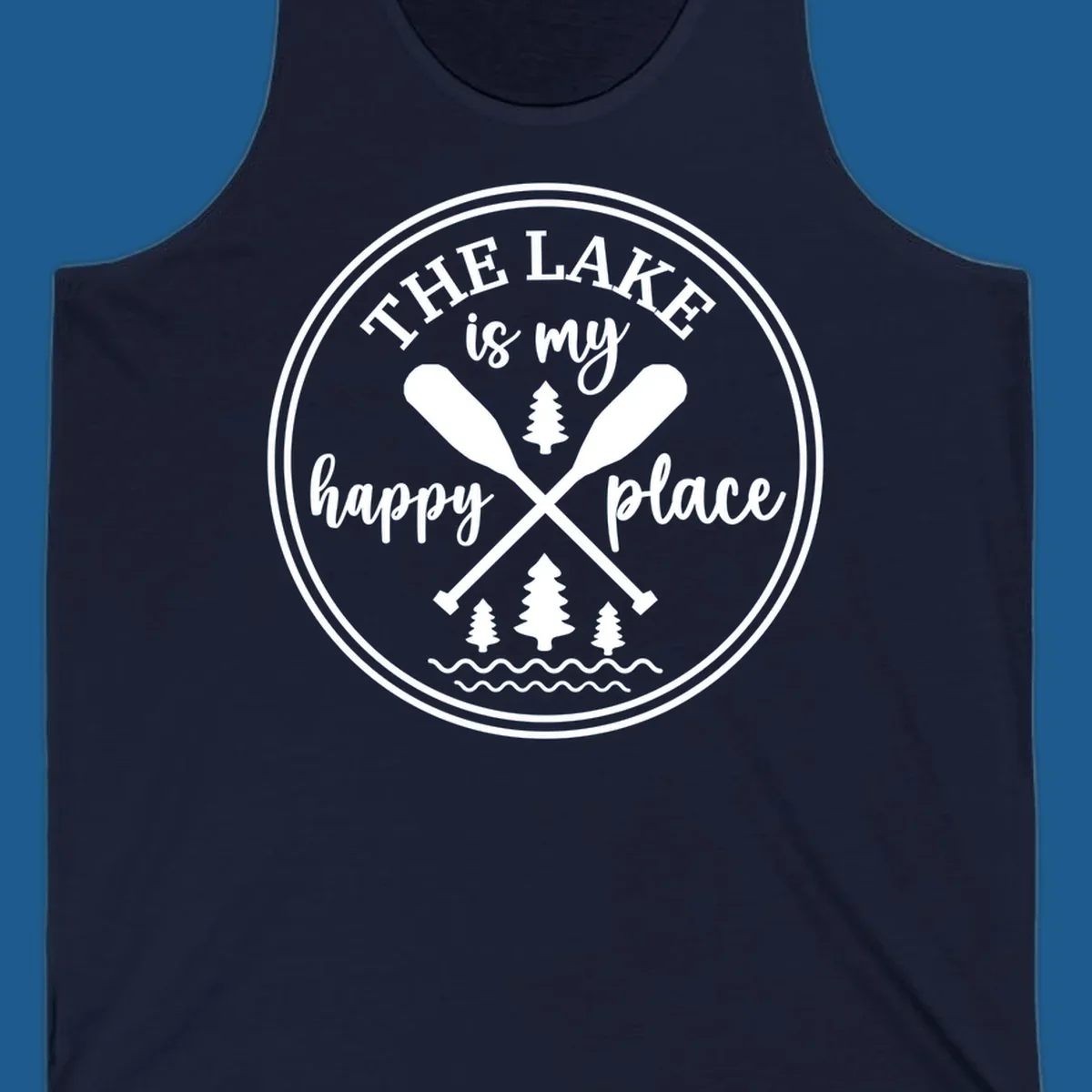 Circular graphic with text 'The Lake is my happy place', crossed oars, and pine trees - lake-happy-place.