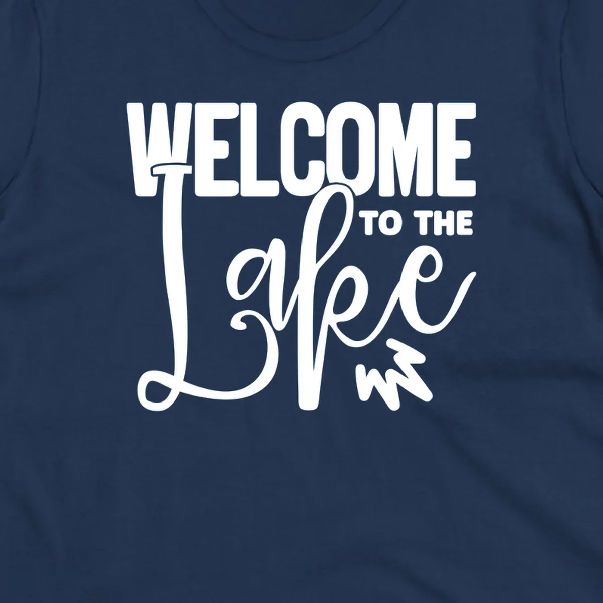 Welcome to the Lake typography design with stylized script font.