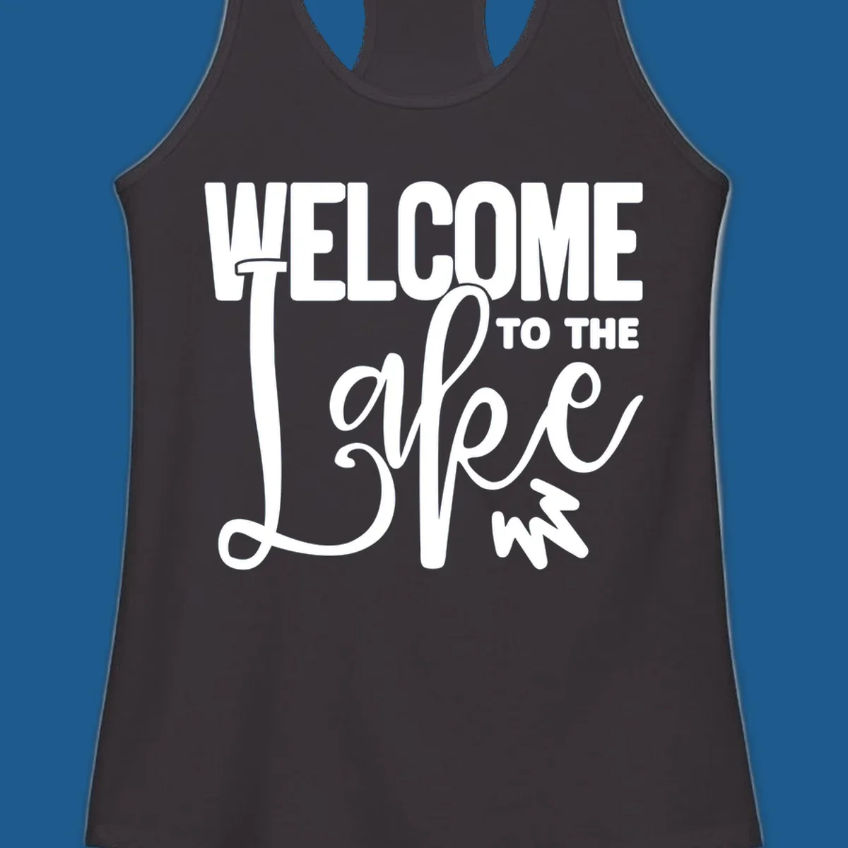 Welcome to the Lake typography design with stylized script font.