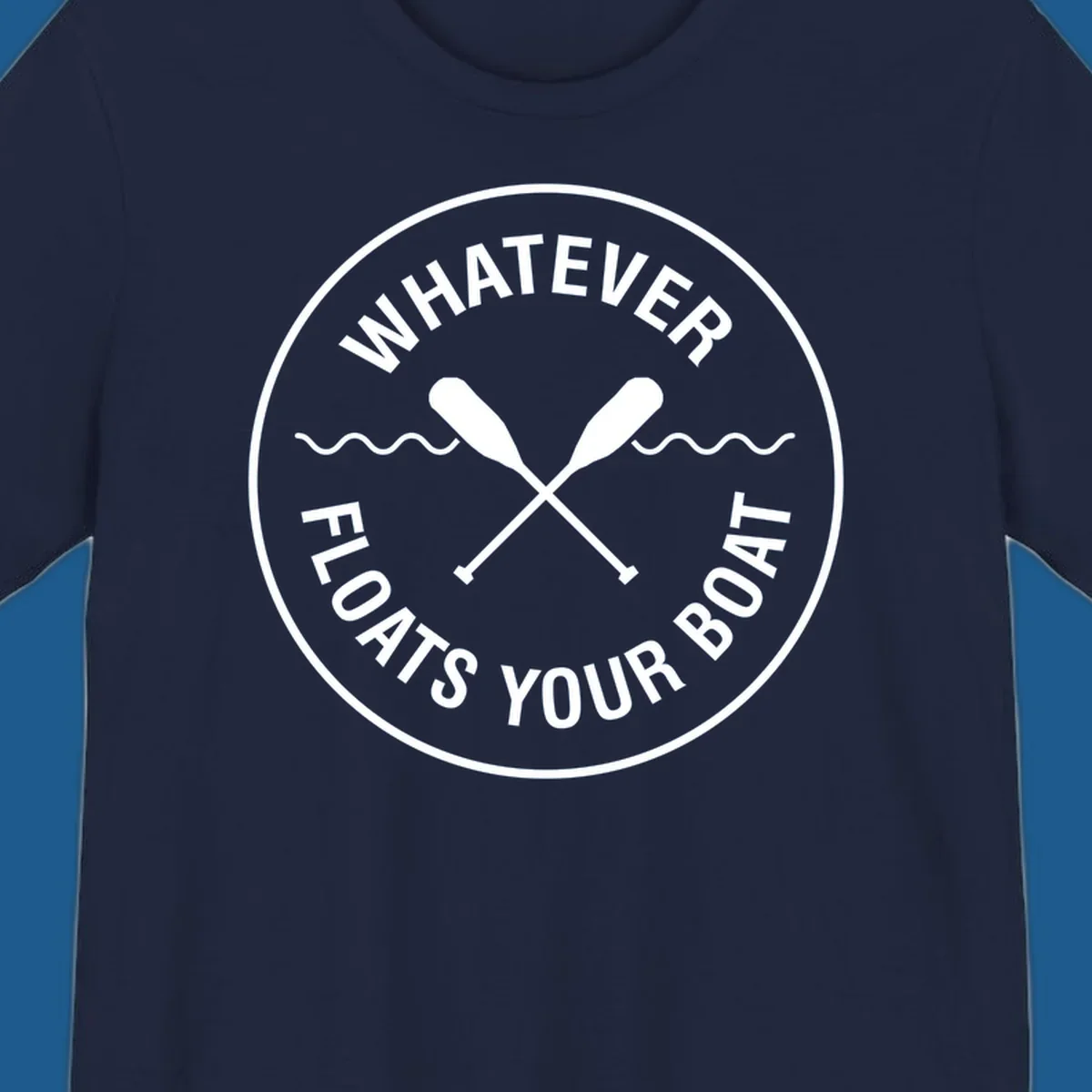Circular badge with 'Whatever Floats Your Boat' text and crossed oars, representing pontoon boat lifestyle.