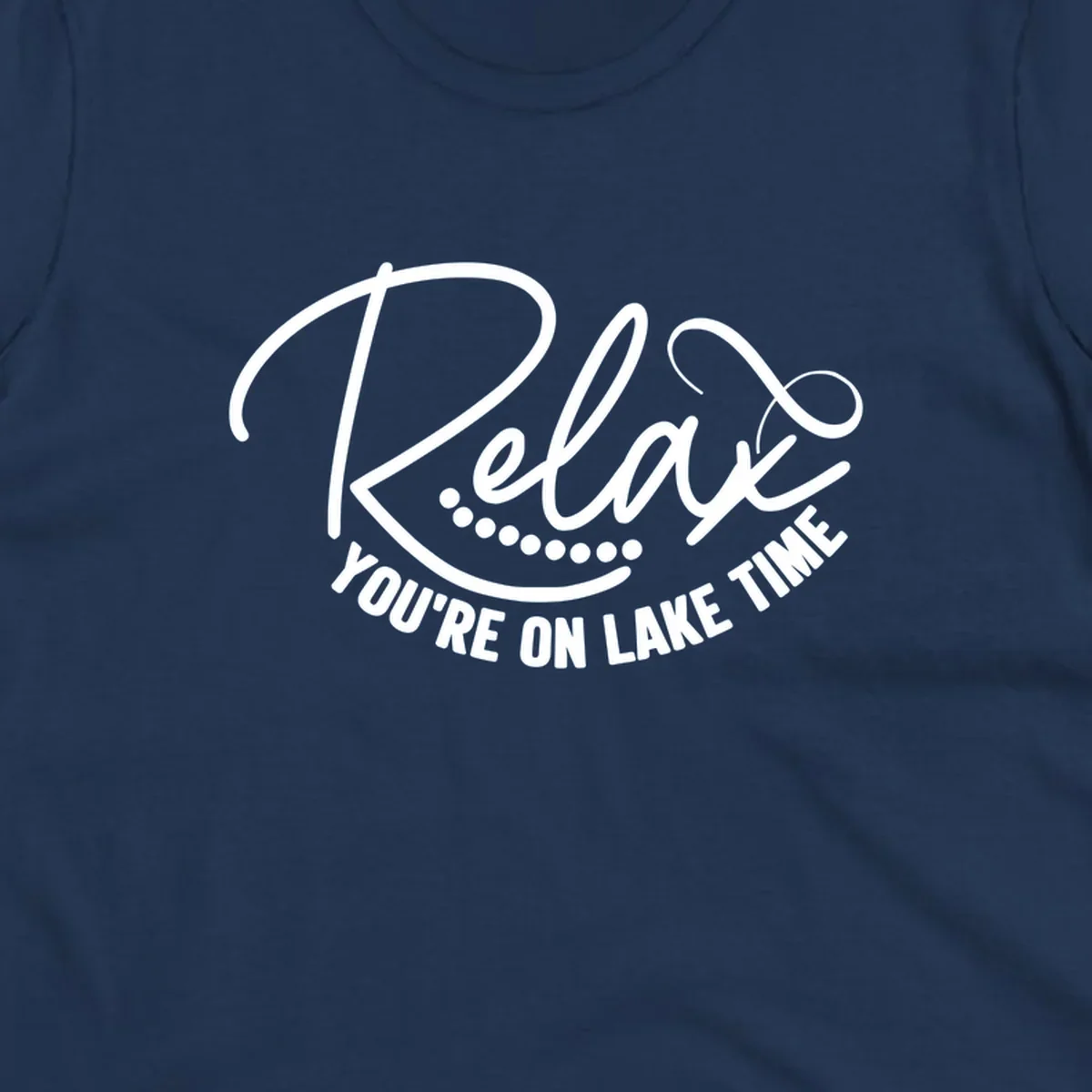 Relax You're On Lake Time text design with dots.