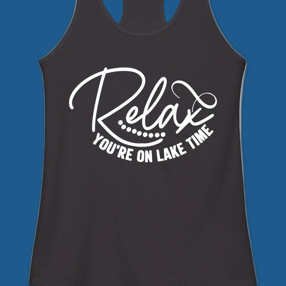 Relax You're On Lake Time text design with dots.