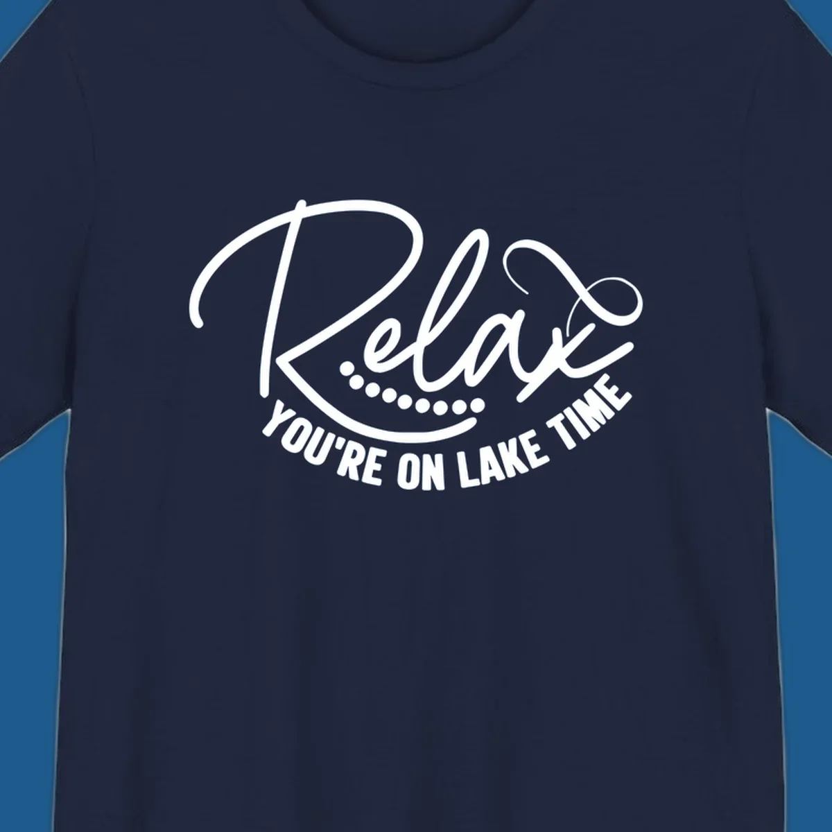 Relax You're On Lake Time text design with dots.