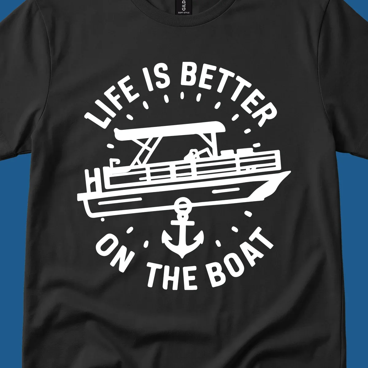 Pontoon boat and anchor with text 'Life is Better On The Boat', pontoon-boat-life design.