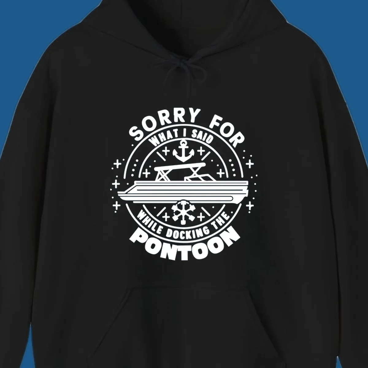 Illustration for 'Sorry For What I Said While Docking The Pontoon' shirt.