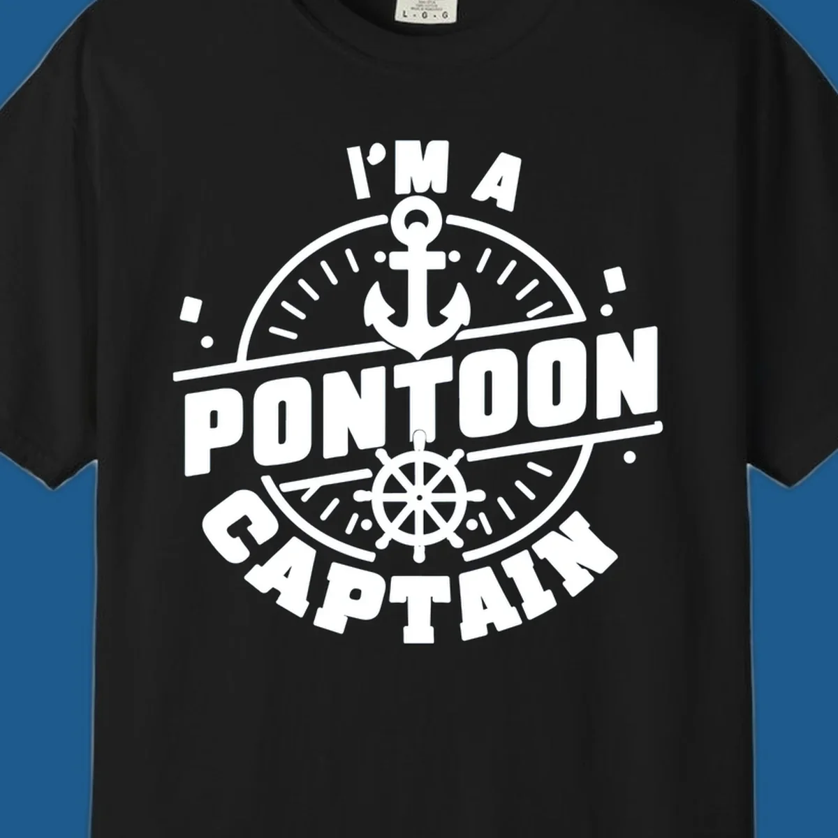 I'm A Pontoon Captain design with anchor and ship's wheel.