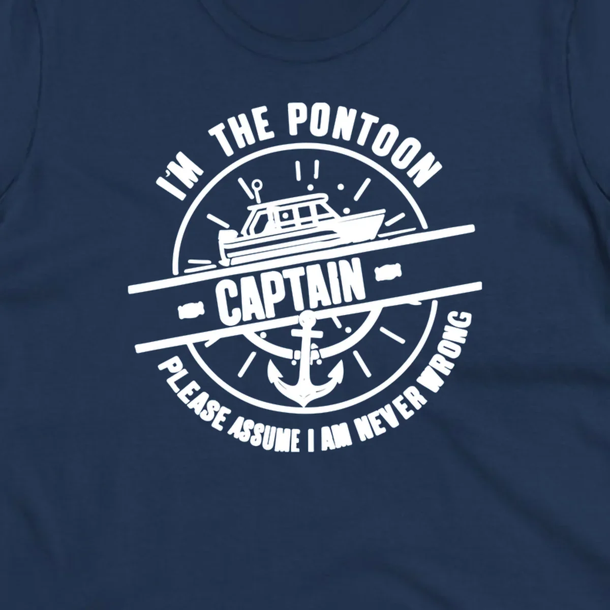 Pontoon captain never wrong design with boat and anchor illustration.