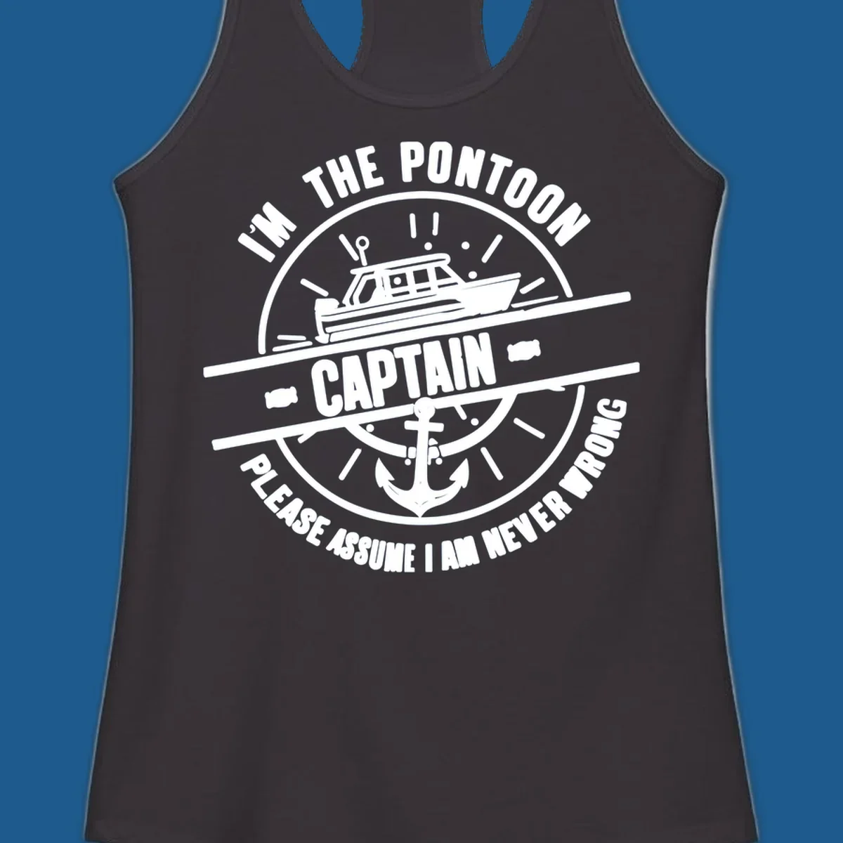 Pontoon captain never wrong design with boat and anchor illustration.