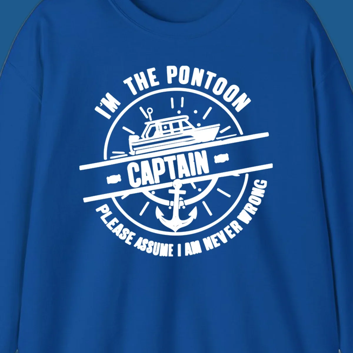 Pontoon captain never wrong design with boat and anchor illustration.