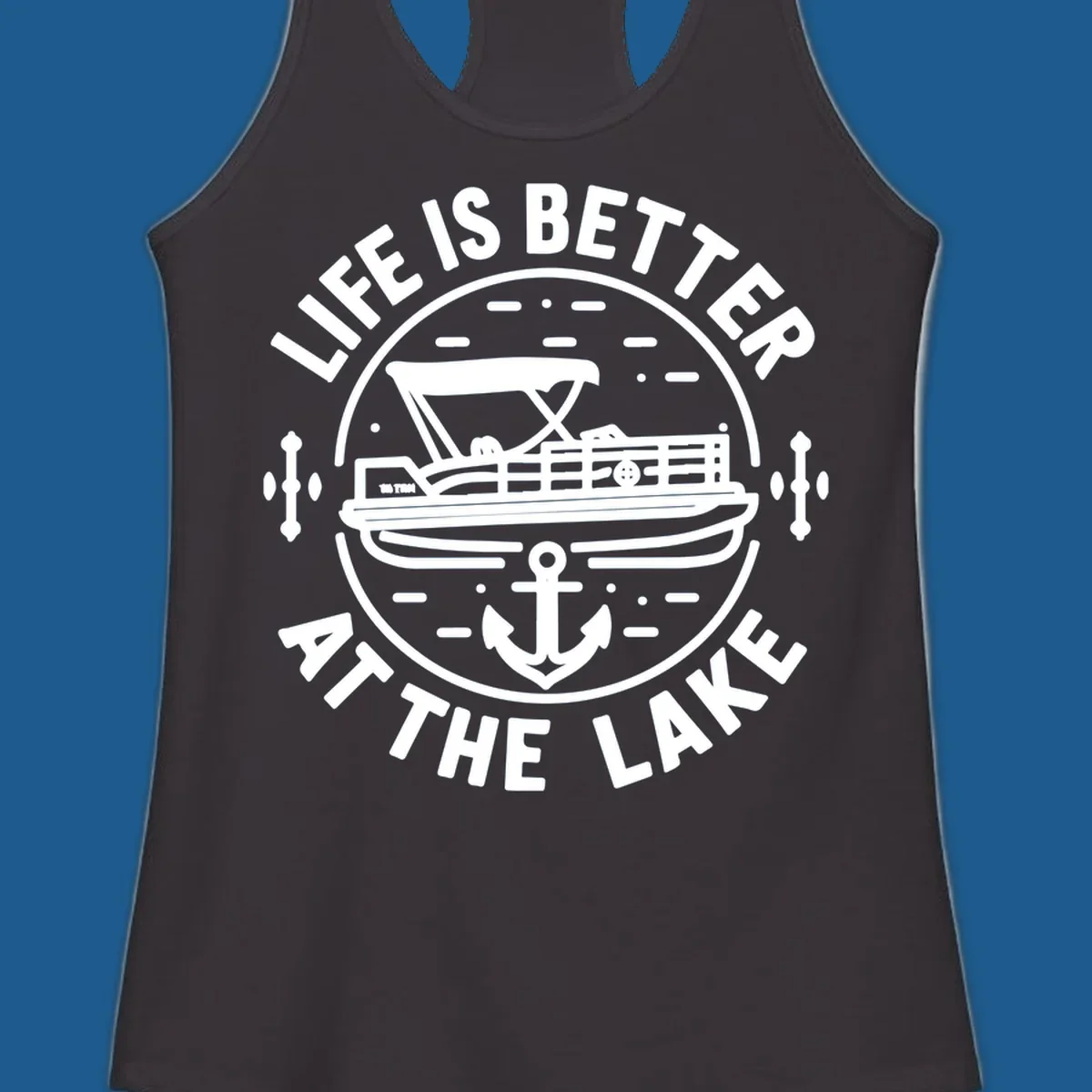 Circular design with "Life is Better At The Lake" text, pontoon boat, and anchor.