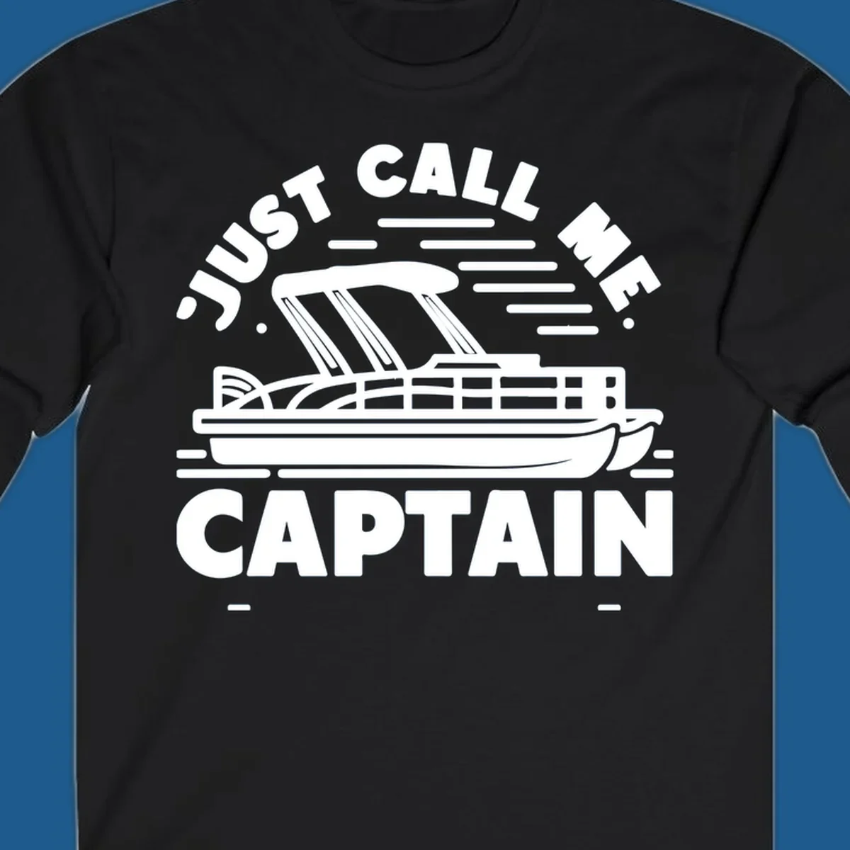 Just Call Me Captain pontoon boat illustration with text. Primary keyword root: just-call-me-captain.