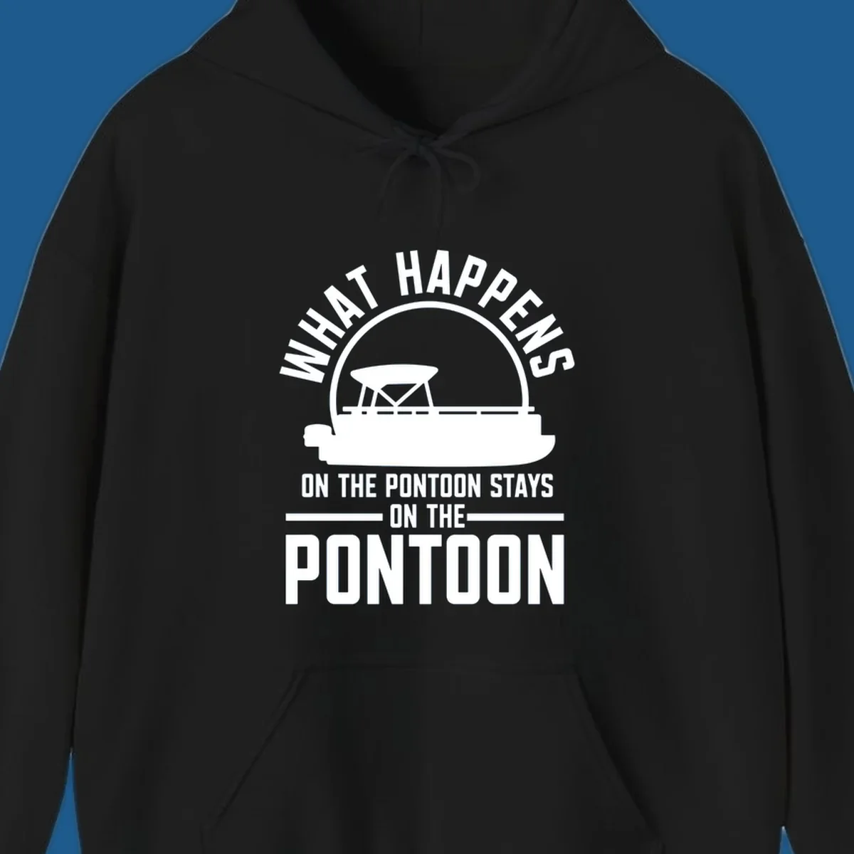 Pontoon boat silhouette with text 'What Happens On The Pontoon Stays On The Pontoon'.
