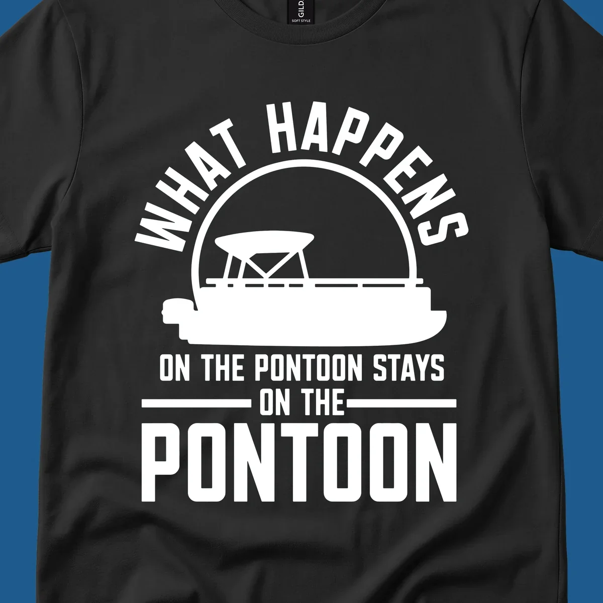 Pontoon boat silhouette with text 'What Happens On The Pontoon Stays On The Pontoon'.