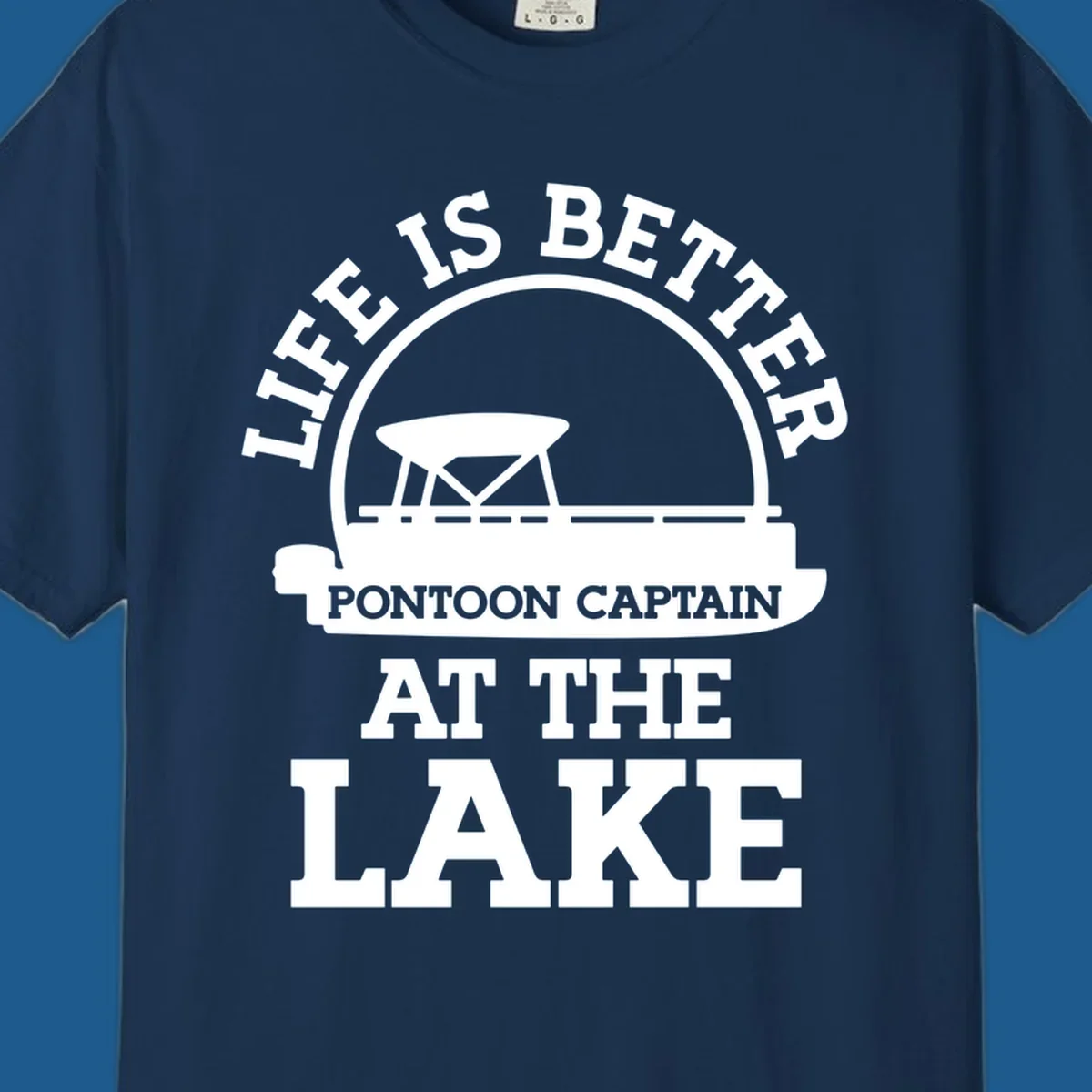 Life Is Better Pontoon Captain At The Lake design with pontoon boat illustration and text.