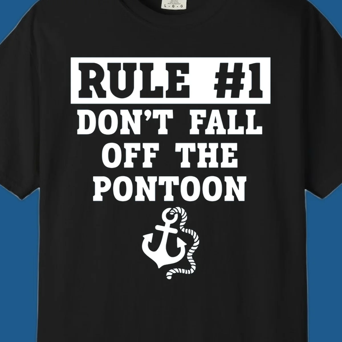 Text reads RULE #1 DON'T FALL OFF THE PONTOON, with an anchor graphic. Funny pontoon rule.