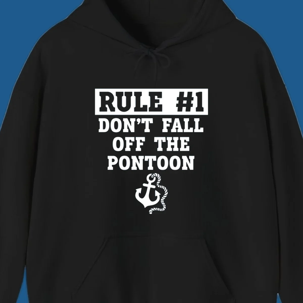 Text reads RULE #1 DON'T FALL OFF THE PONTOON, with an anchor graphic. Funny pontoon rule.