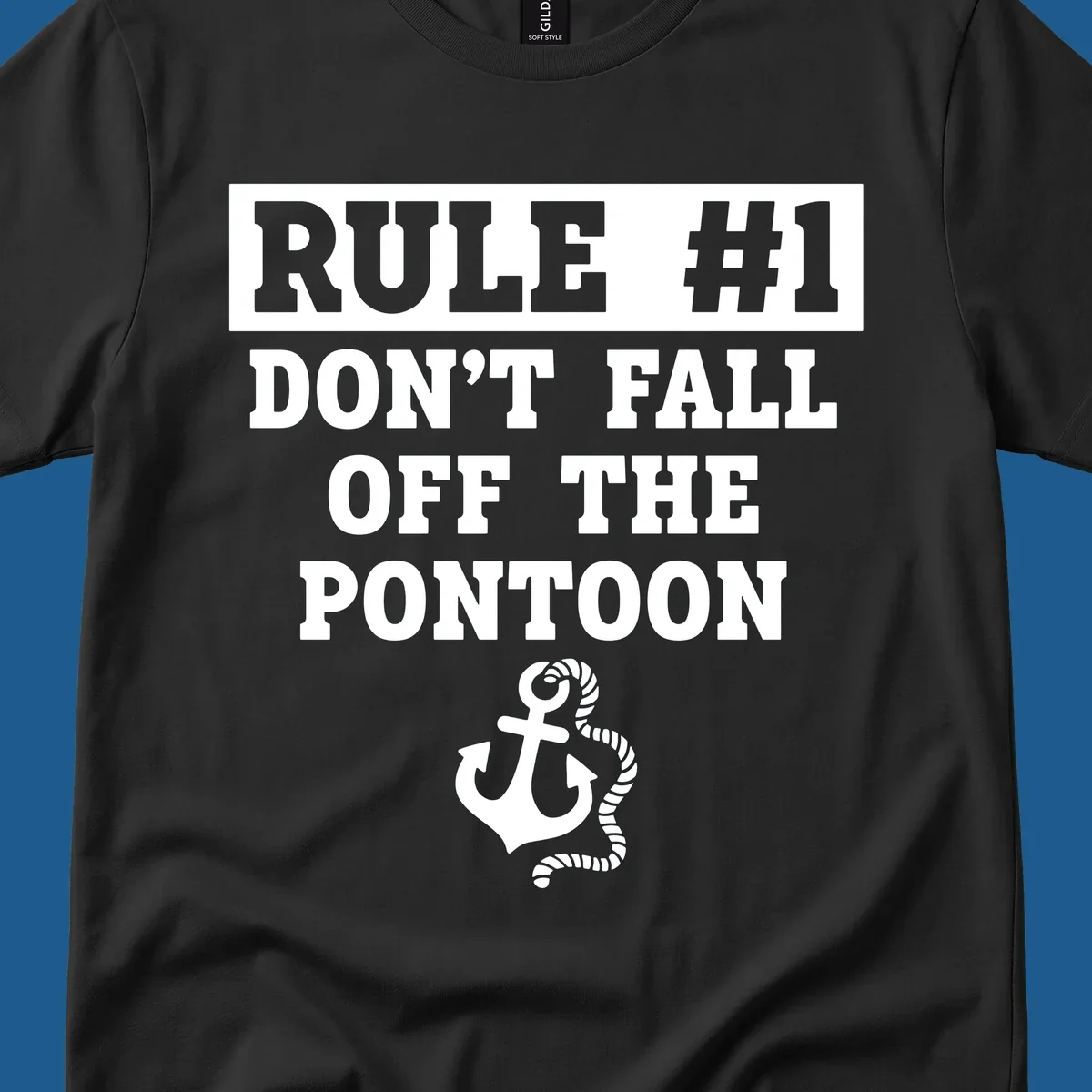 Text reads RULE #1 DON'T FALL OFF THE PONTOON, with an anchor graphic. Funny pontoon rule.