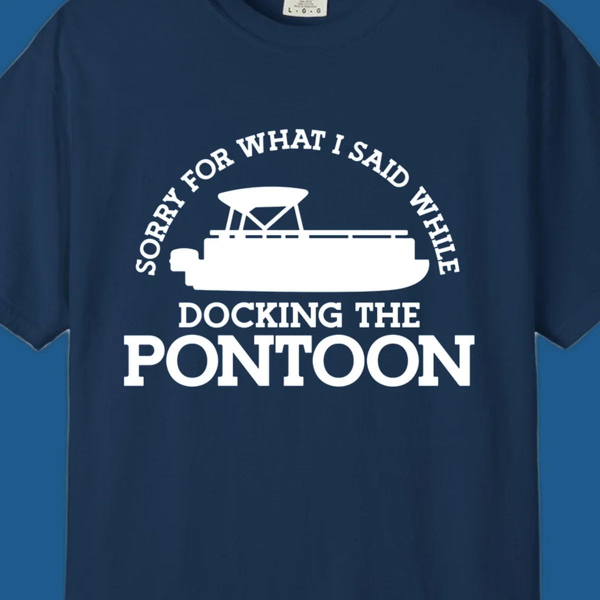 Pontoon boat silhouette with text 'Sorry for what I said while docking the pontoon'.