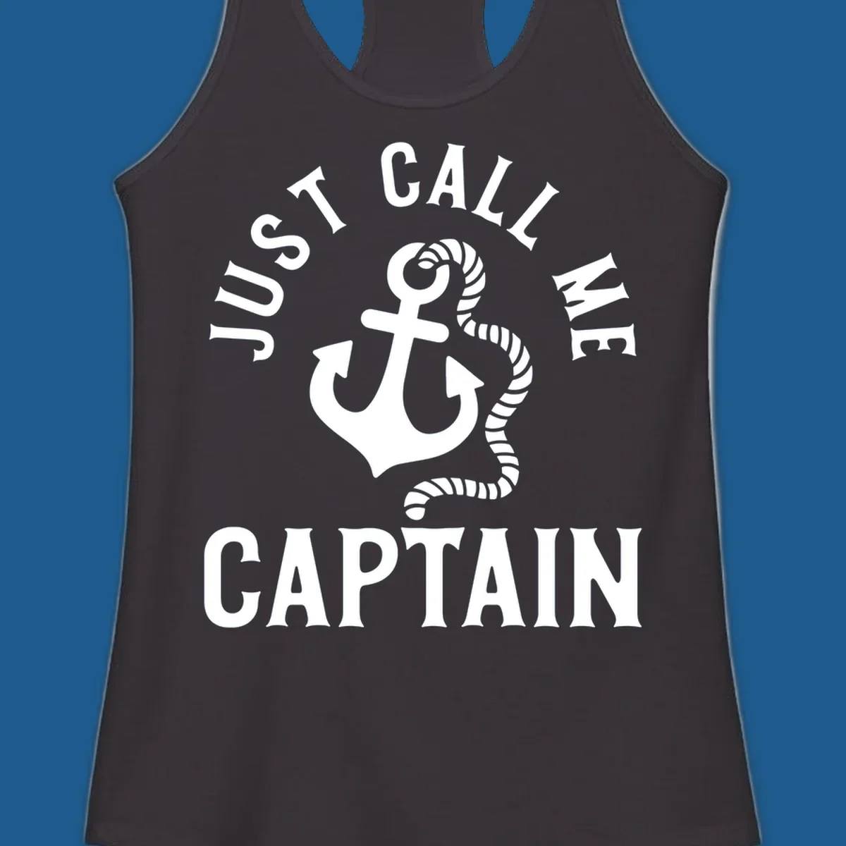 White anchor and rope with text 'JUST CALL ME CAPTAIN' for a nautical theme.