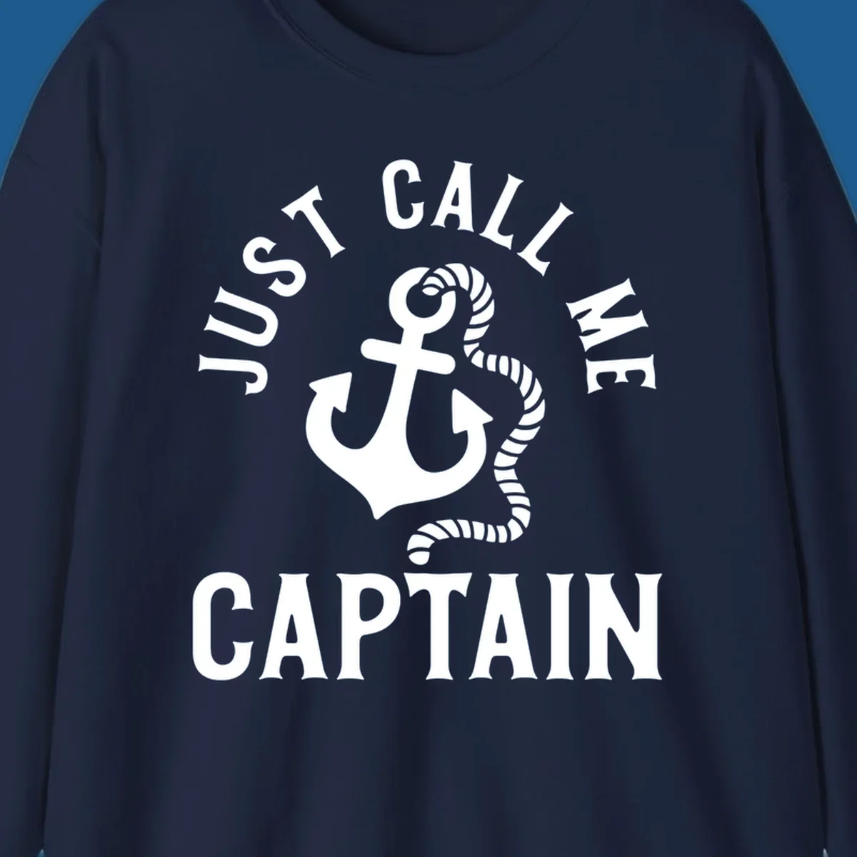 White anchor and rope with text 'JUST CALL ME CAPTAIN' for a nautical theme.