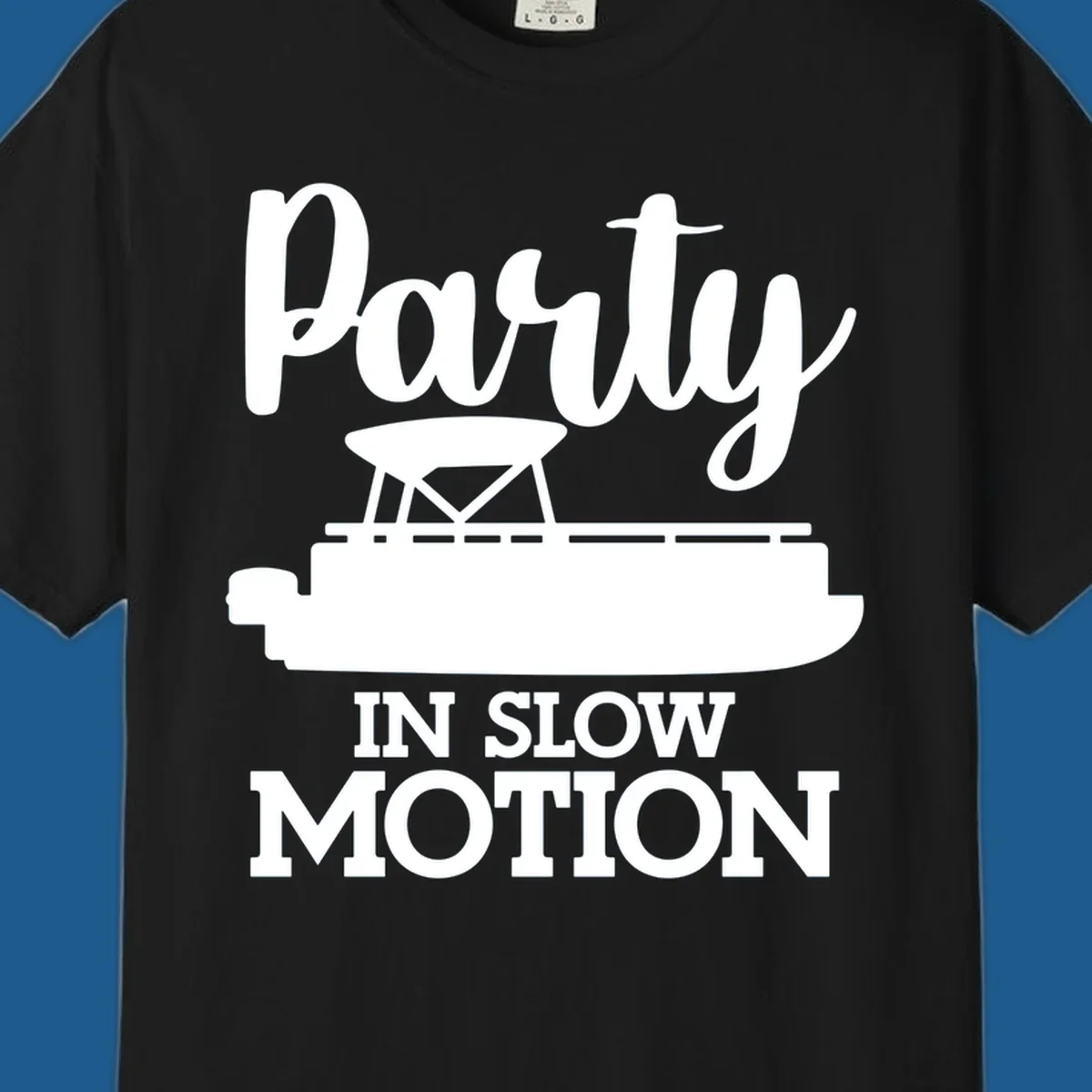Pontoon boat illustration with text "Party IN SLOW MOTION" for pontoon party motion.