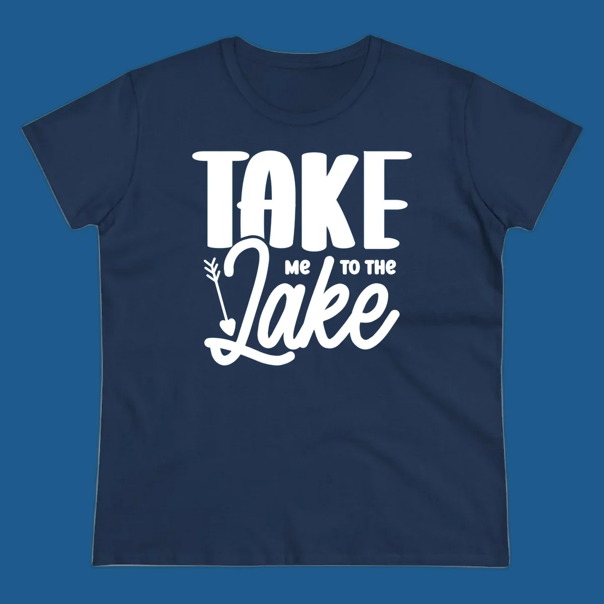 Take me to the lake typography design with arrow accent