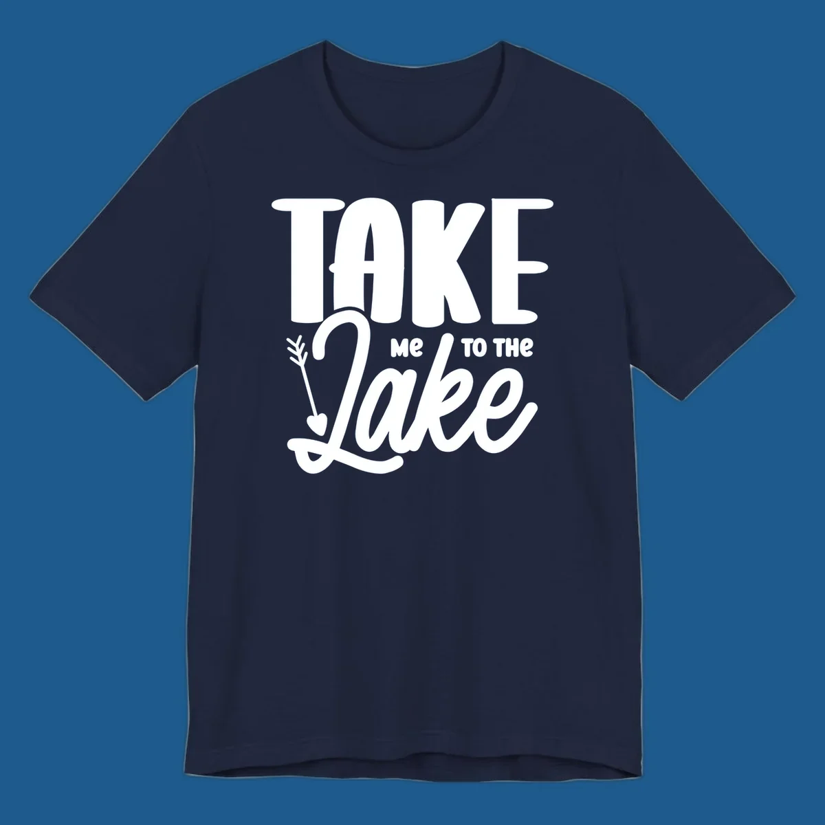 Take me to the lake typography design with arrow accent