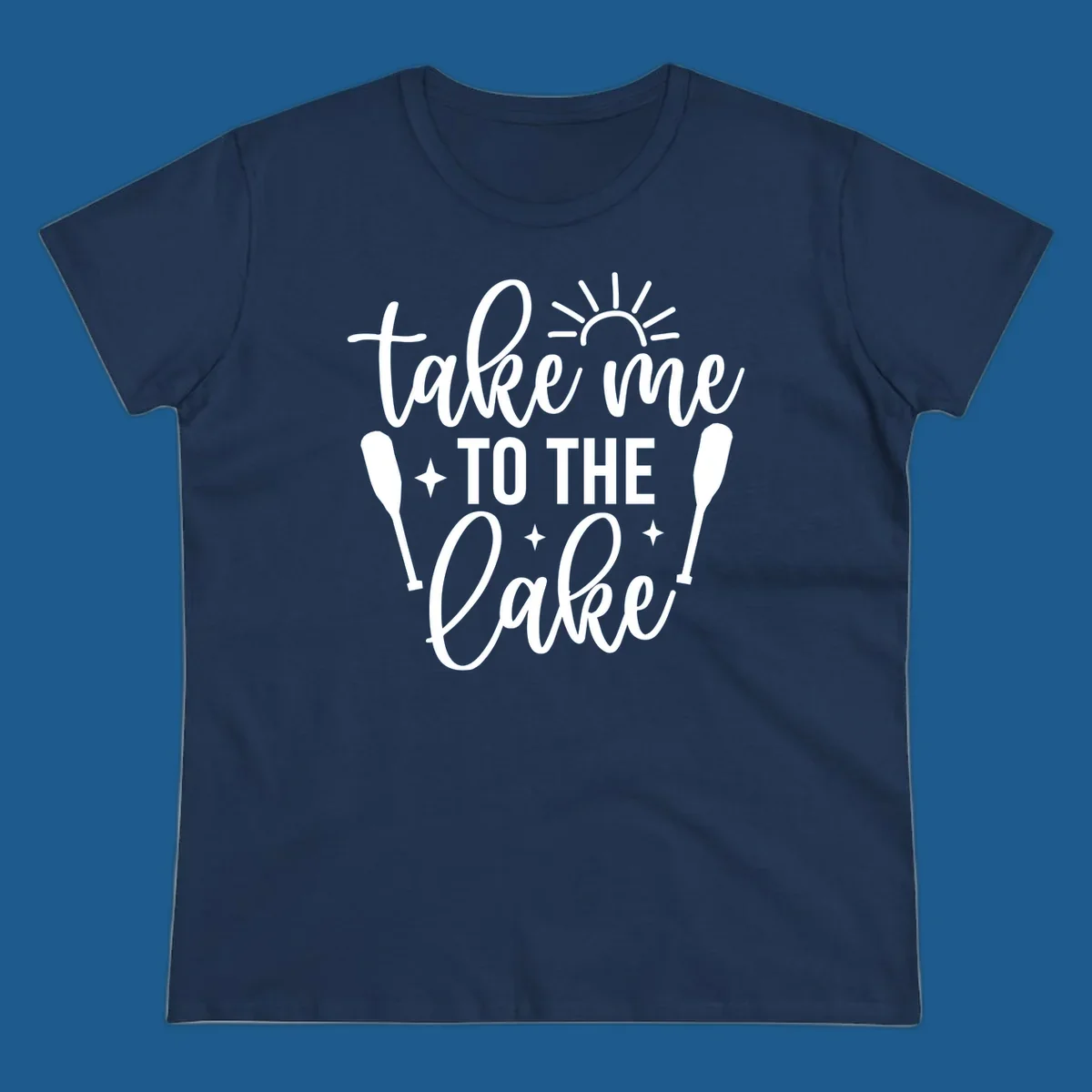 Typography design with 'take me TO THE Lake', sun, paddles, and stars for lake life vibes.