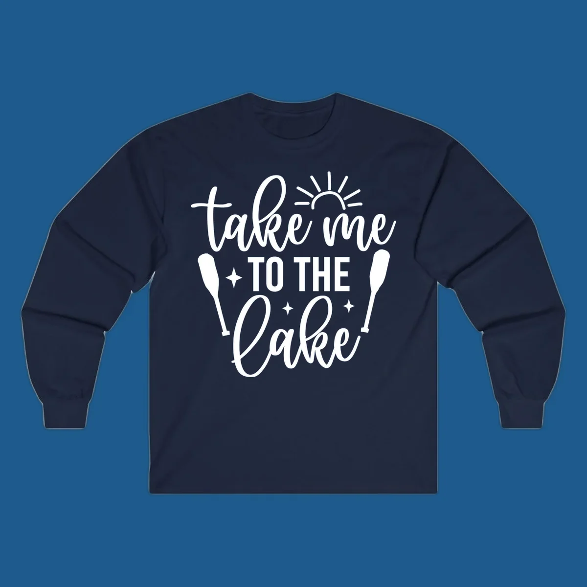 Typography design with 'take me TO THE Lake', sun, paddles, and stars for lake life vibes.