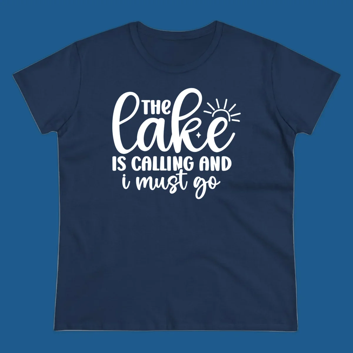The lake is calling and I must go text with sun and star graphic