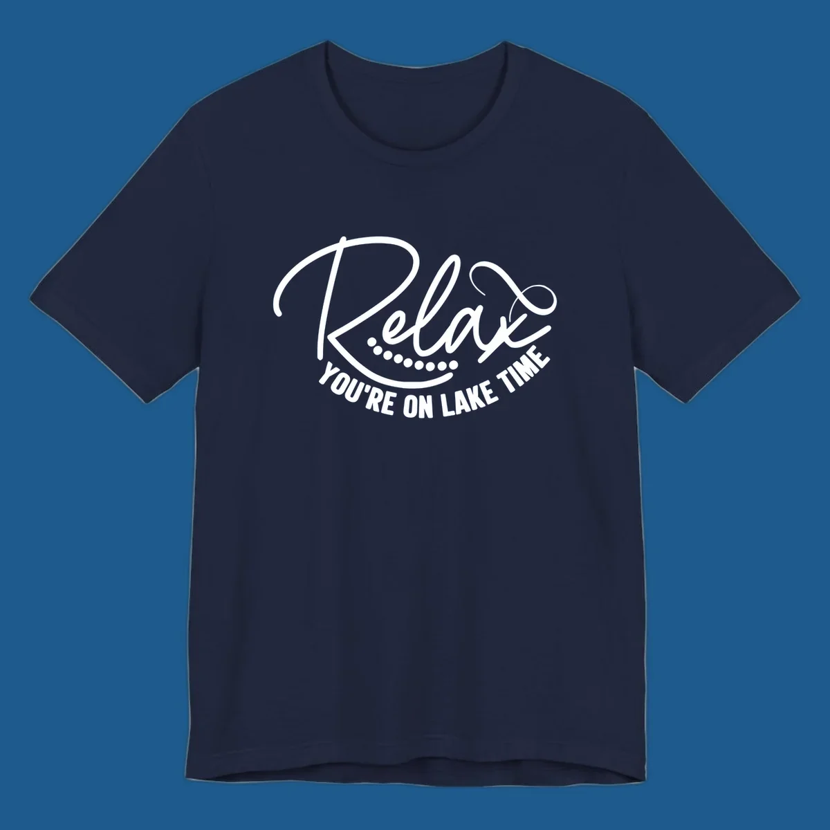Relax You're On Lake Time text design with dots.
