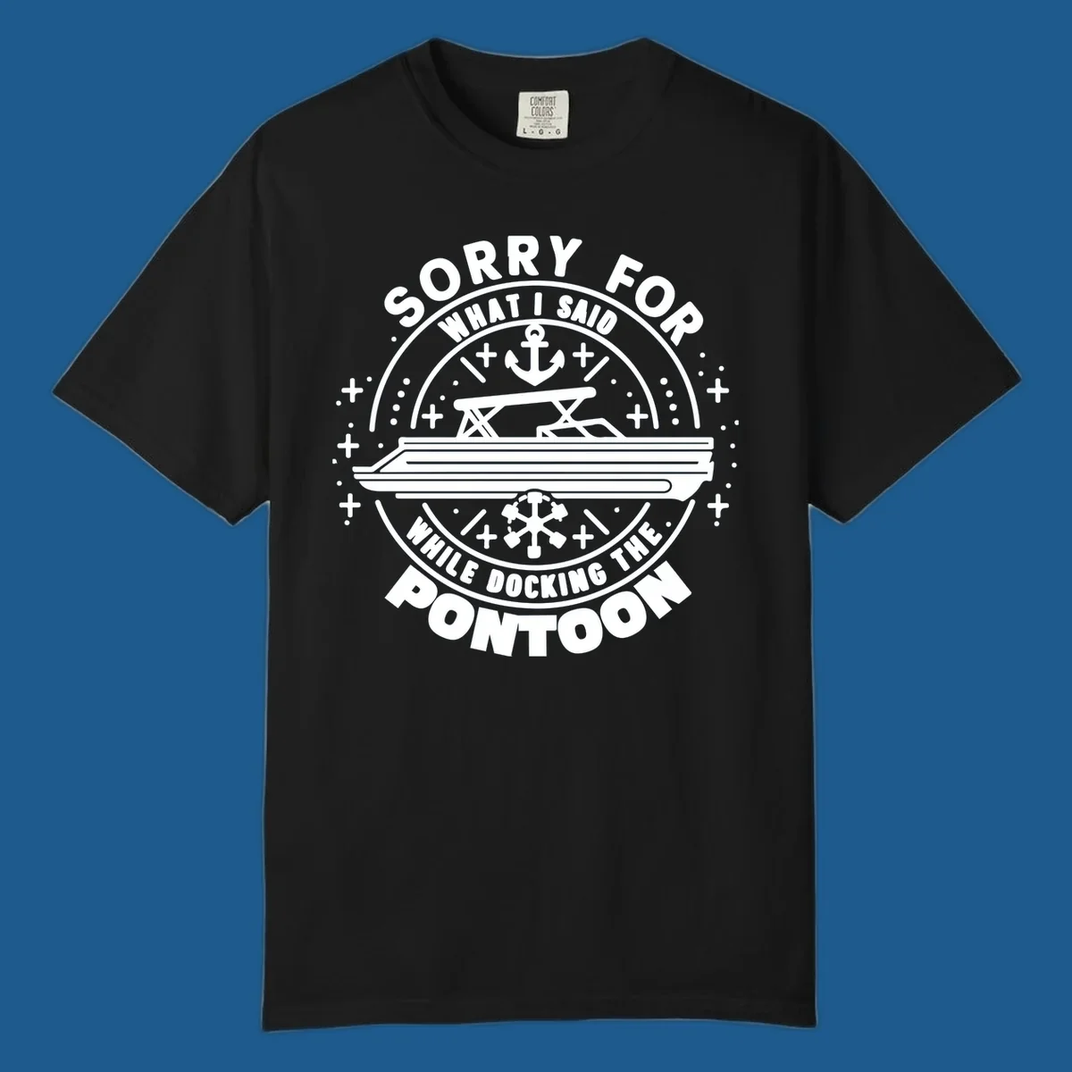 Illustration for 'Sorry For What I Said While Docking The Pontoon' shirt.