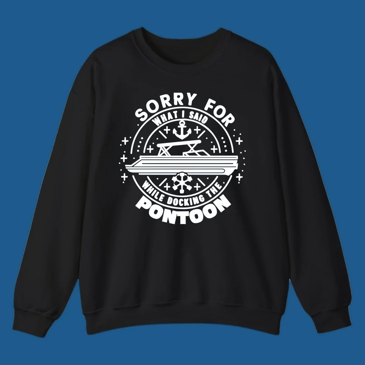 Illustration for 'Sorry For What I Said While Docking The Pontoon' shirt.