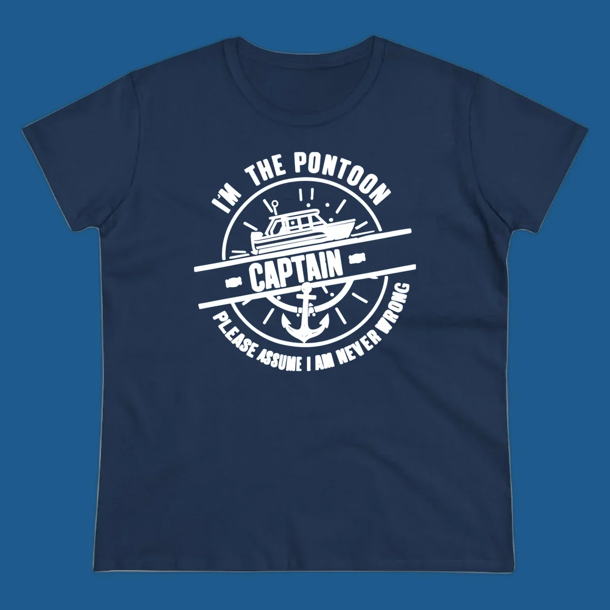 Pontoon captain never wrong design with boat and anchor illustration.