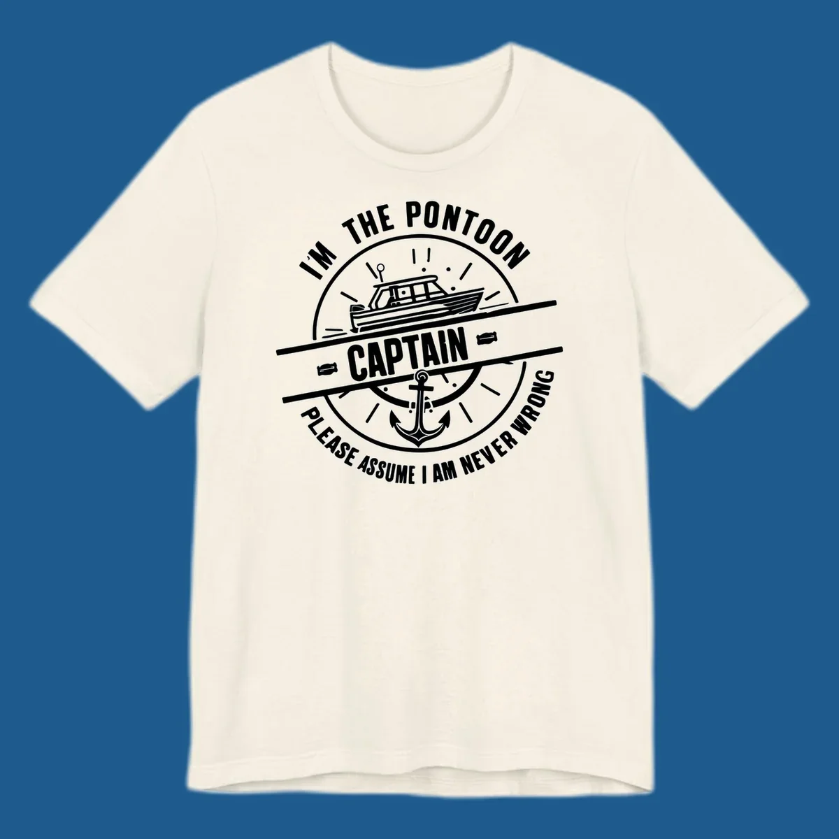 Pontoon captain never wrong design with boat and anchor illustration.