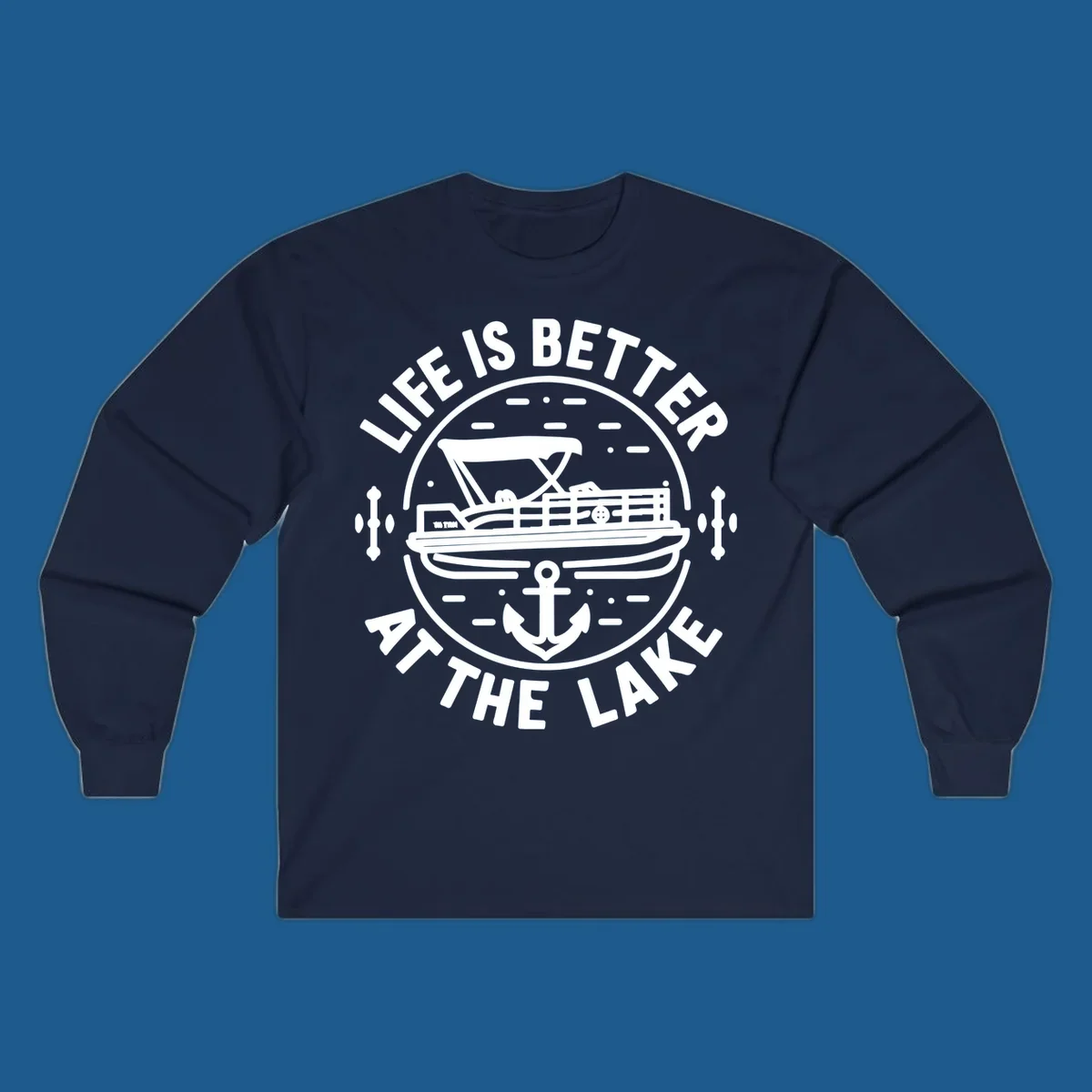 Circular design with "Life is Better At The Lake" text, pontoon boat, and anchor.